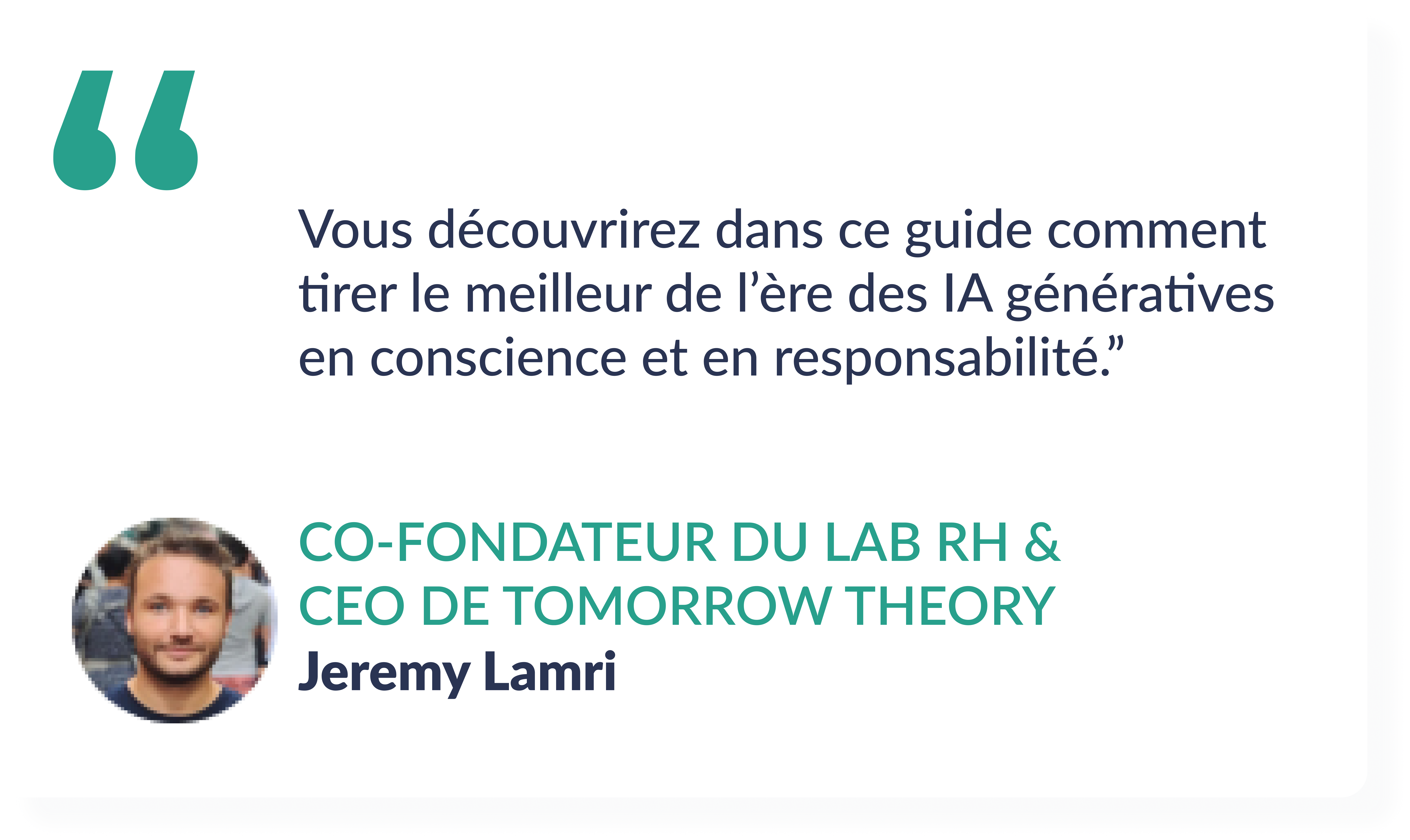 Vous découvrirez dans ce guide comment tirer le meilleur de l’ère des IA génératives en conscience et en responsabilité.”&nbsp;